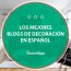 Los mejores blogs de decoración en español
