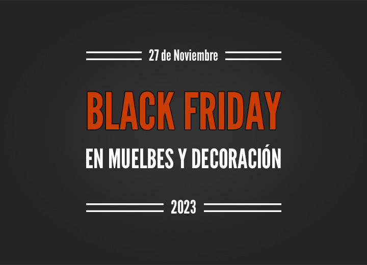 Black Friday muebles y decoración 2023